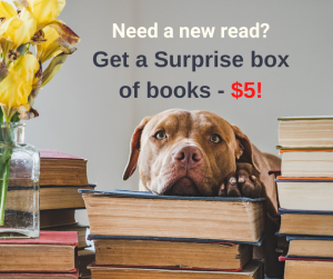 Dog leaning on a stack of books with headline, "Need a new read? Get a Surprise box of books - $5"