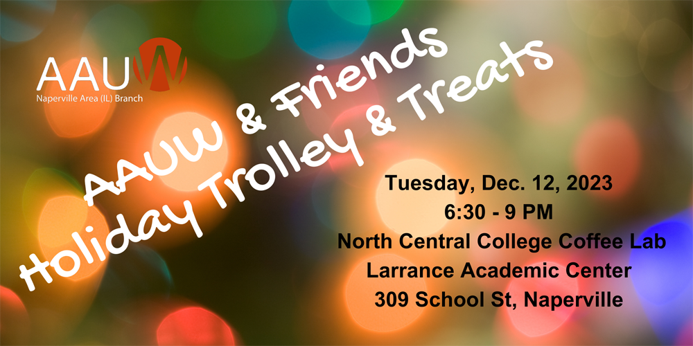 Graphic with bright holiday lights and title, "AAUW & Friends, Holiday Trolley & Treats"